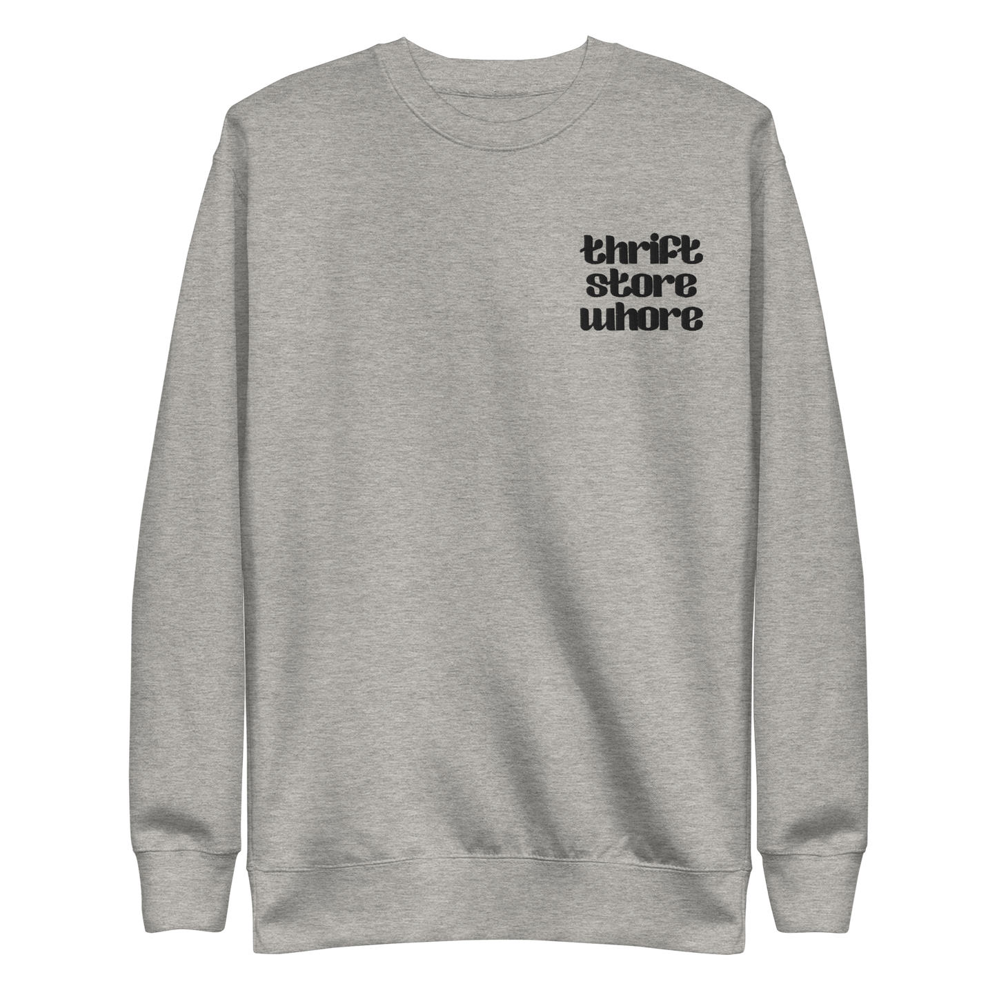 Thrift Store Whore Embroidered Sweatshirt Goth Cloth Co.