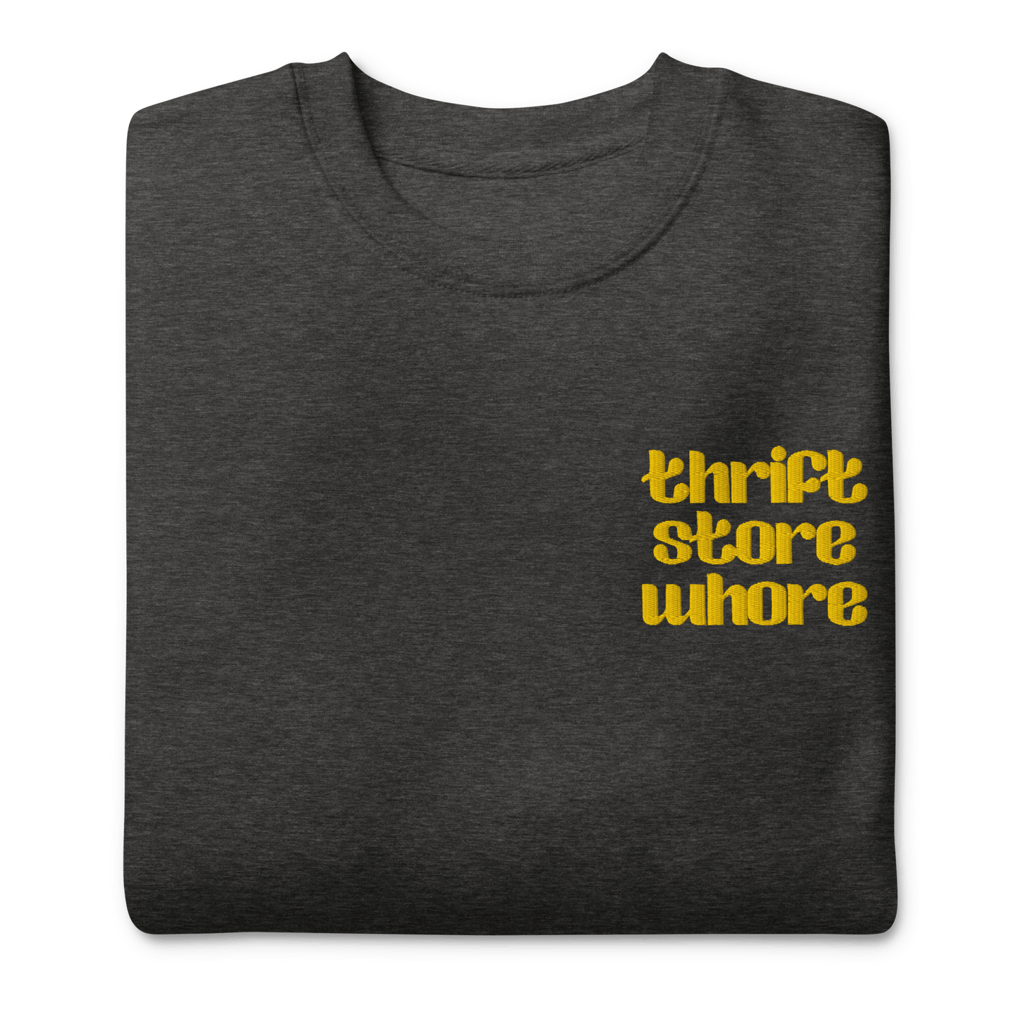 Thrift Store Whore Embroidered Sweatshirt Goth Cloth Co.