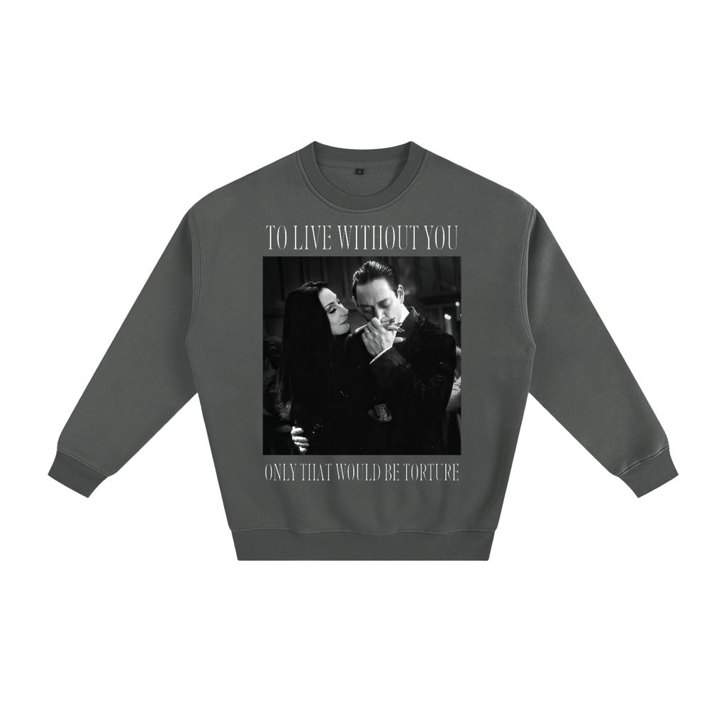 To Live Without You Fleeced Sweatshirt Goth Cloth Co.