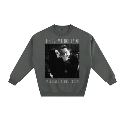 To Live Without You Fleeced Sweatshirt Goth Cloth Co.